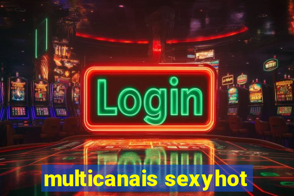 multicanais sexyhot